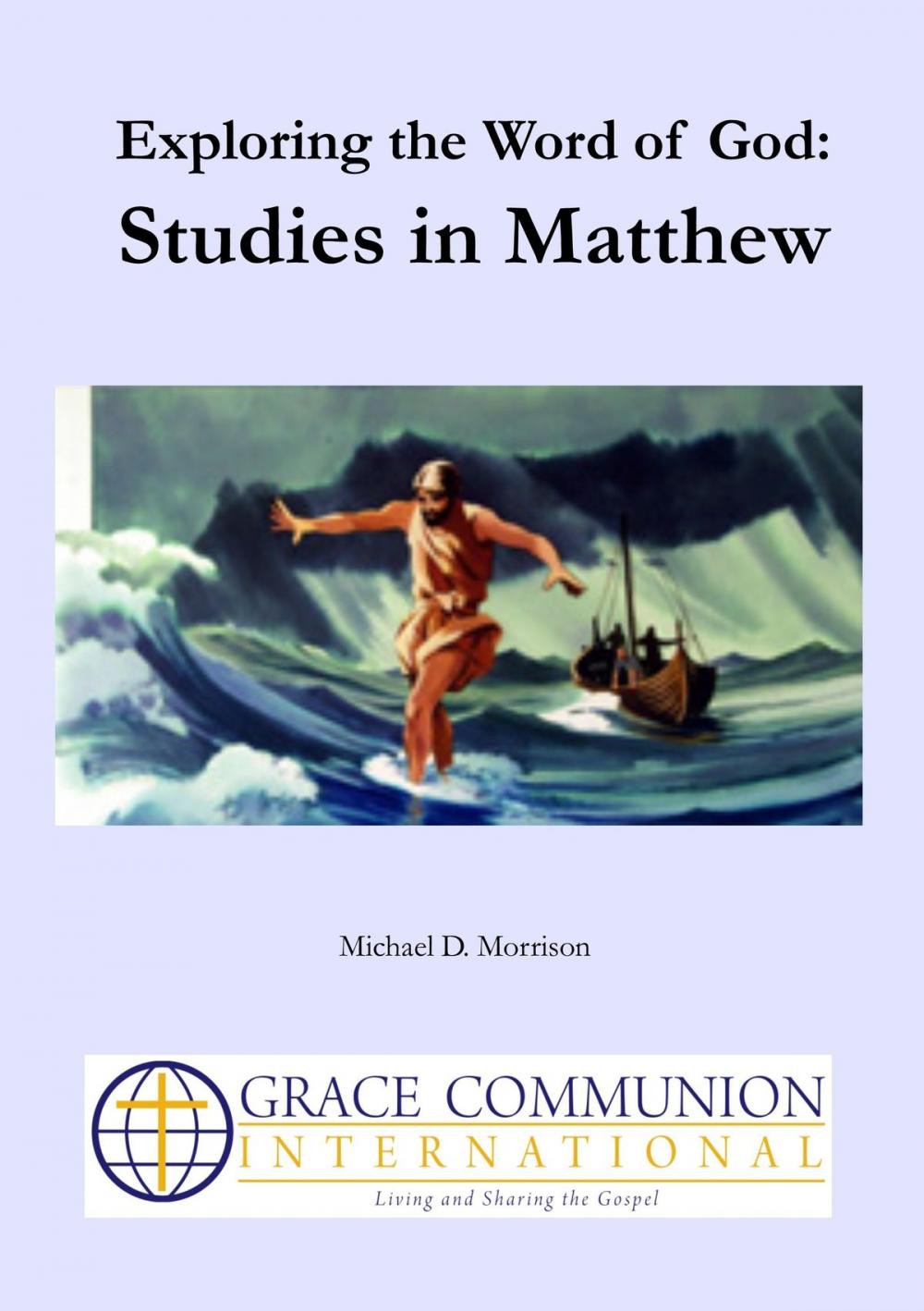 Big bigCover of Exploring the Word of God: Studies in Matthew