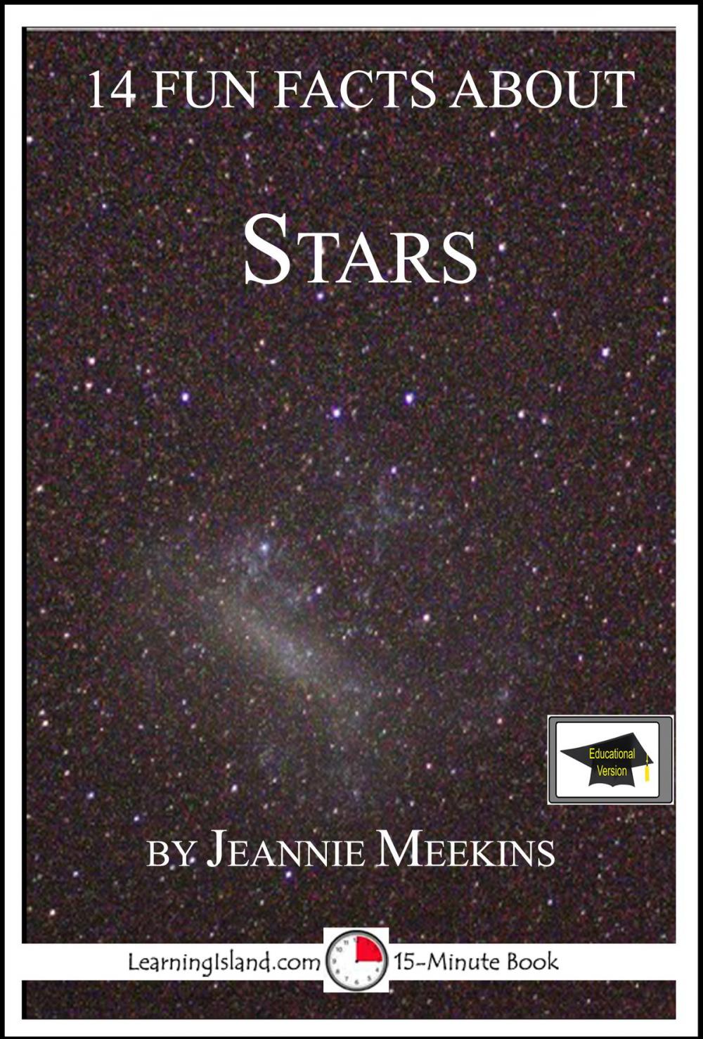 Big bigCover of 14 Fun Facts About Stars: Educational Version