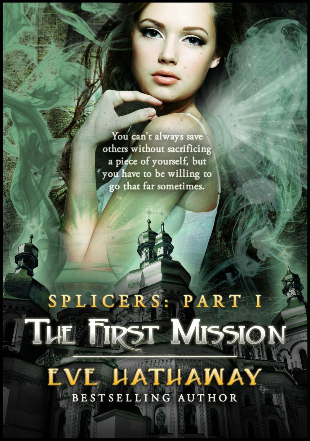 Big bigCover of The First Mission (Splicers 1)