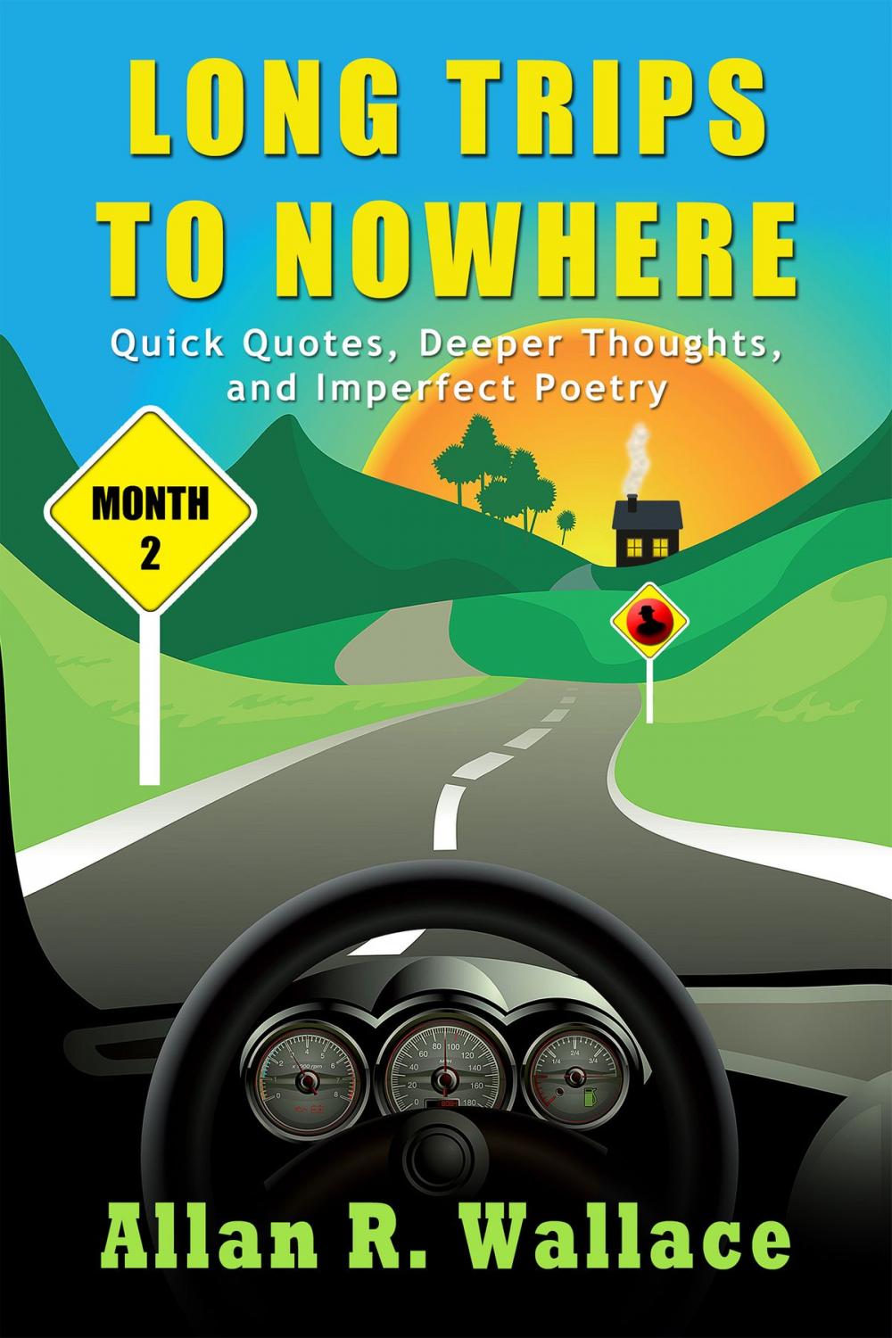 Big bigCover of Long Trips To Nowhere: Month 2