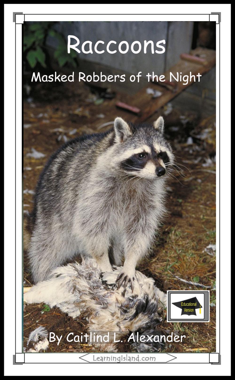 Big bigCover of Raccoons: Masked Robbers of the Night: Educational Version