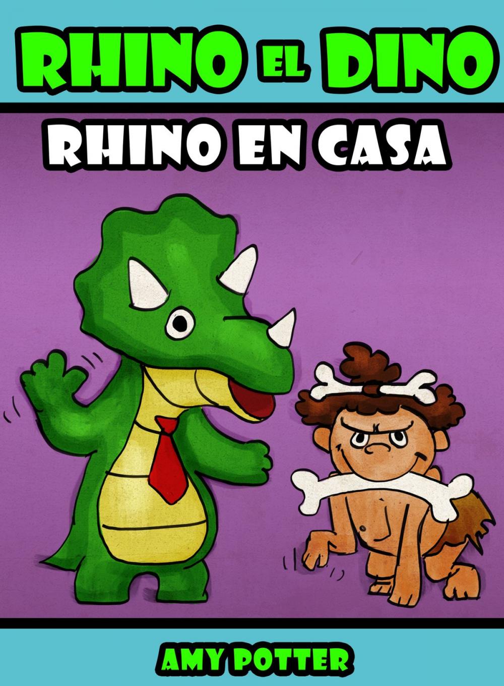 Big bigCover of Rhino el Dino: Rhino en Casa