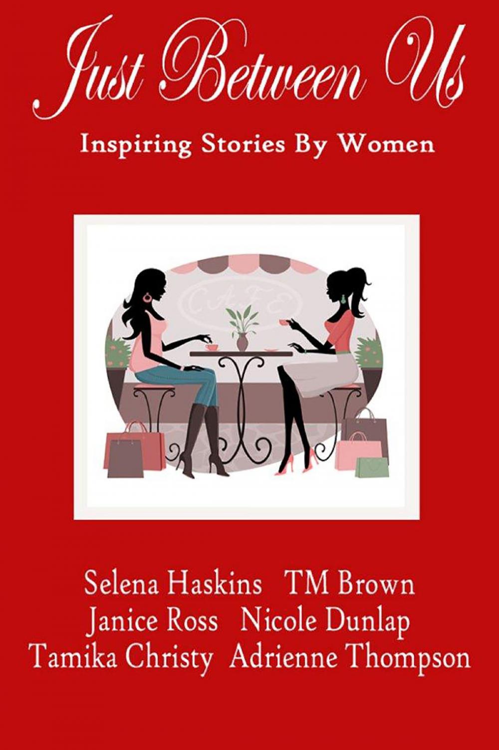 Big bigCover of Just Between Us- Inspiring Stories by Women