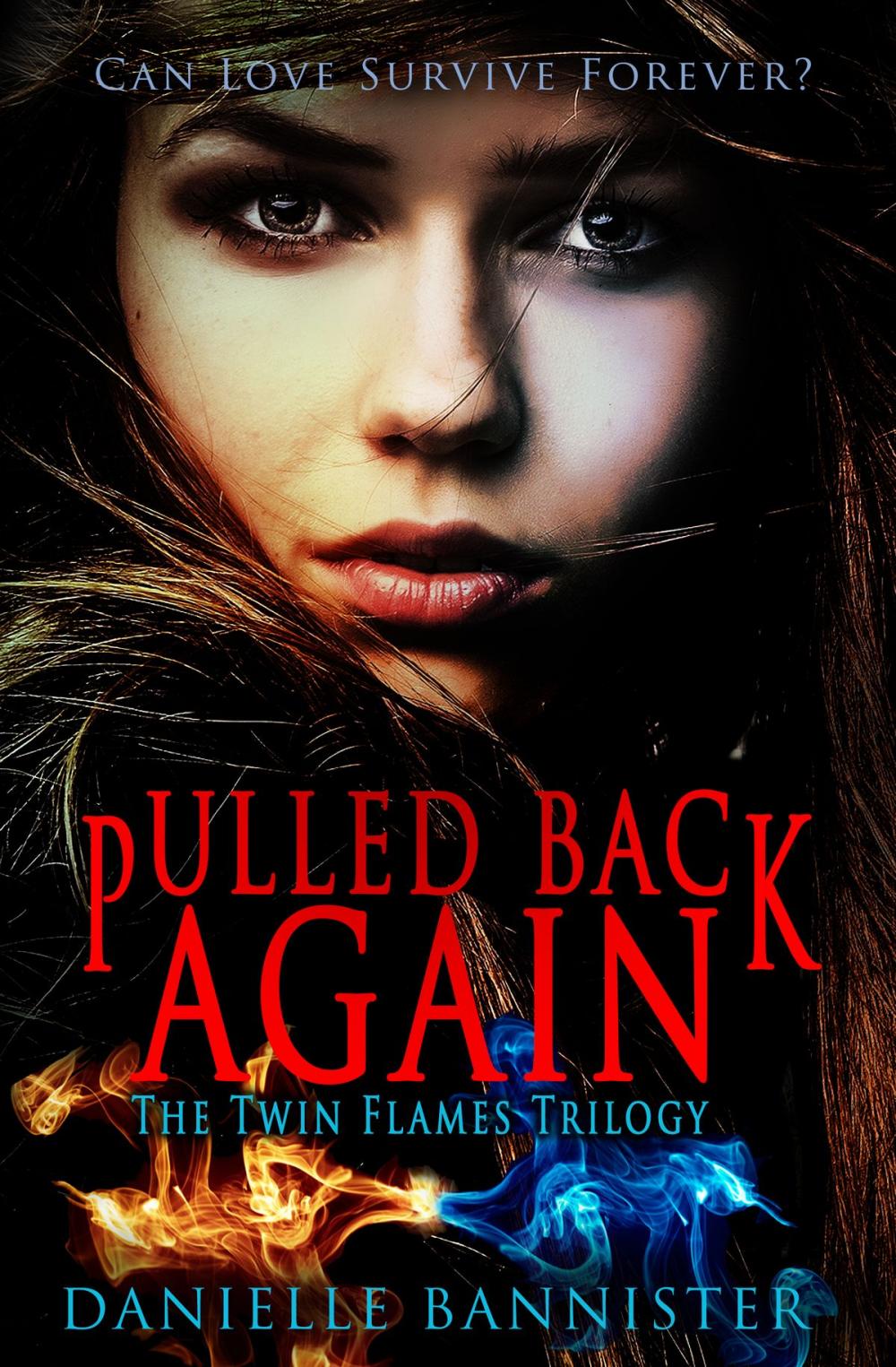 Big bigCover of Pulled Back Again (Book Three: The Final Flame)