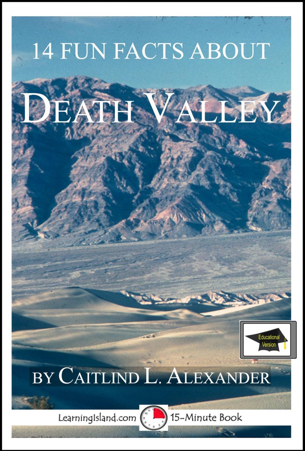 Big bigCover of 14 Fun Facts About Death Valley: Educational Version