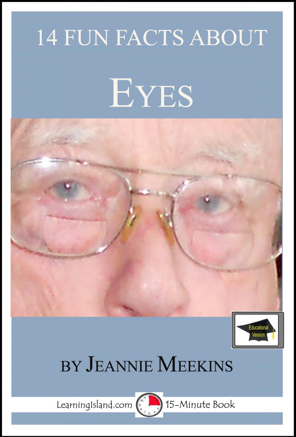 Big bigCover of 14 Fun Facts About Eyes: Educational Version