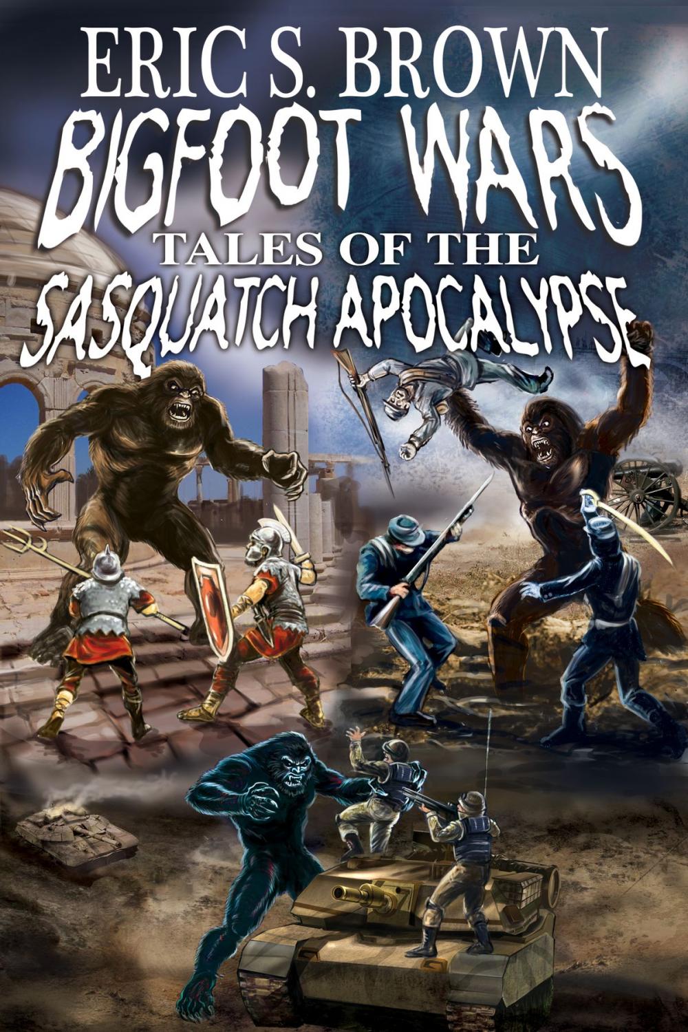 Big bigCover of Bigfoot Wars: Tales of The Sasquatch Apocalypse