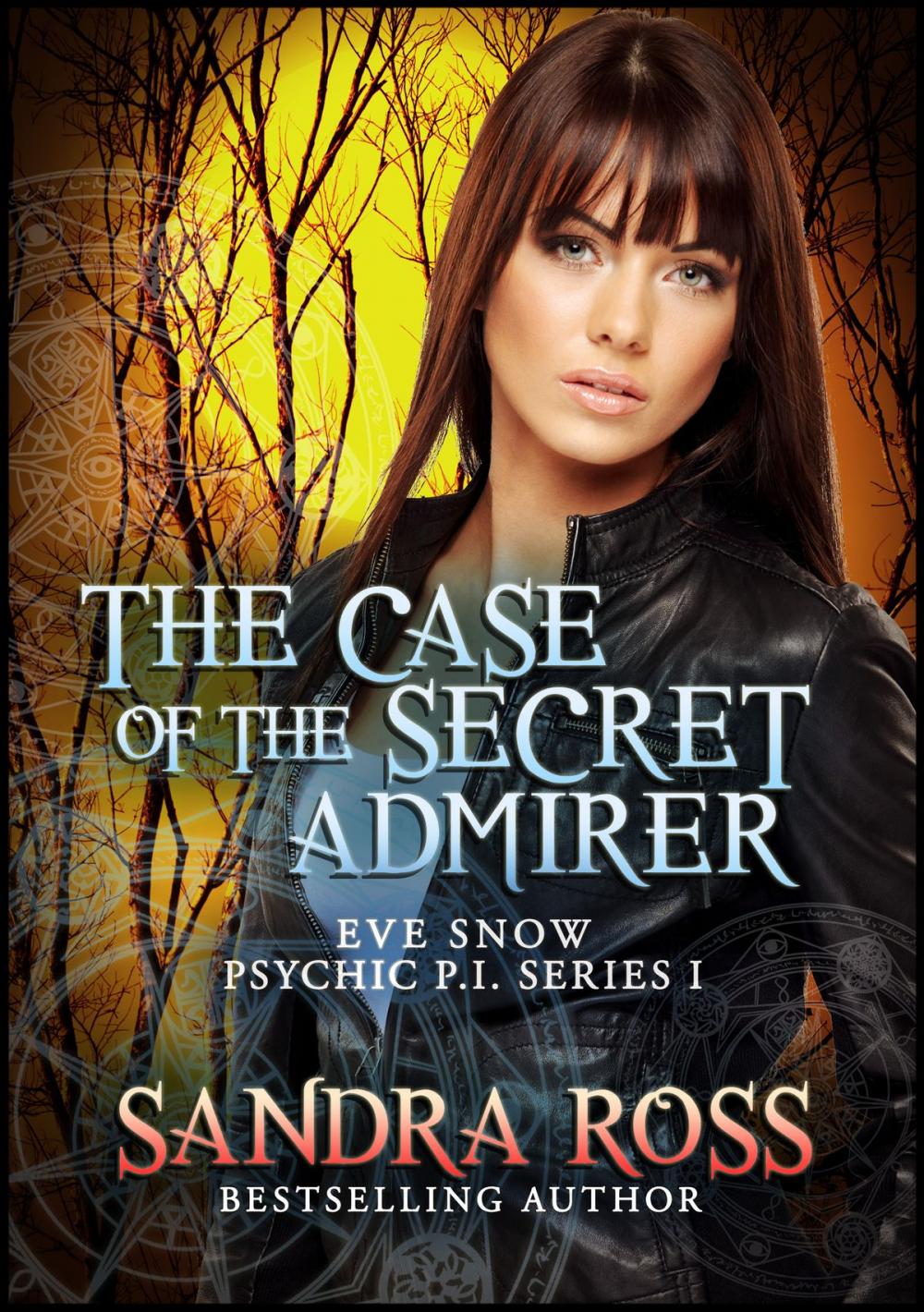 Big bigCover of The Case of the Secret Admirer: Eve Snow Psychic P.I. 1