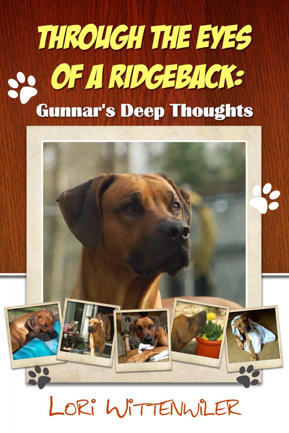 Big bigCover of Through the Eyes of a Ridgeback:Gunnar's Deep Thoughts