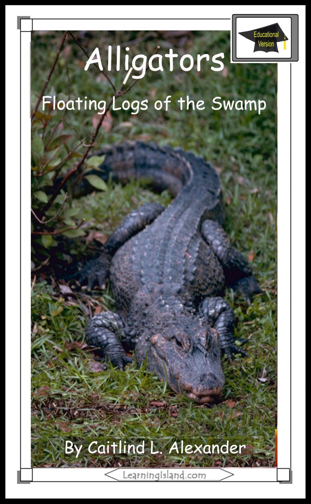 Big bigCover of Alligators: Floating Logs of the Swamp: Educational Version