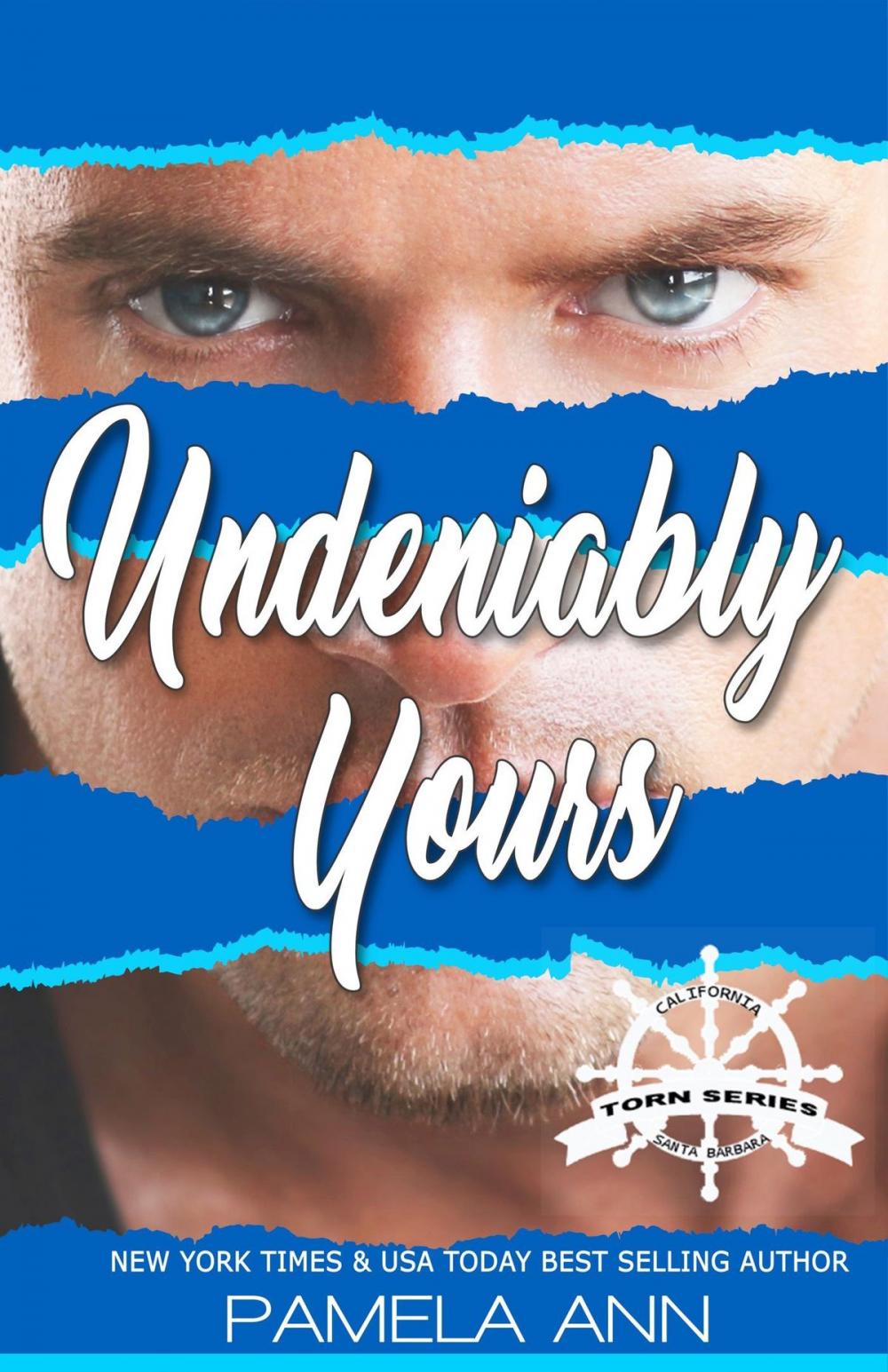 Big bigCover of Undeniably Yours (Torn Series #3.5)