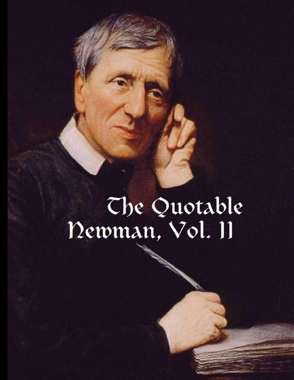 Big bigCover of The Quotable Newman, Vol. II