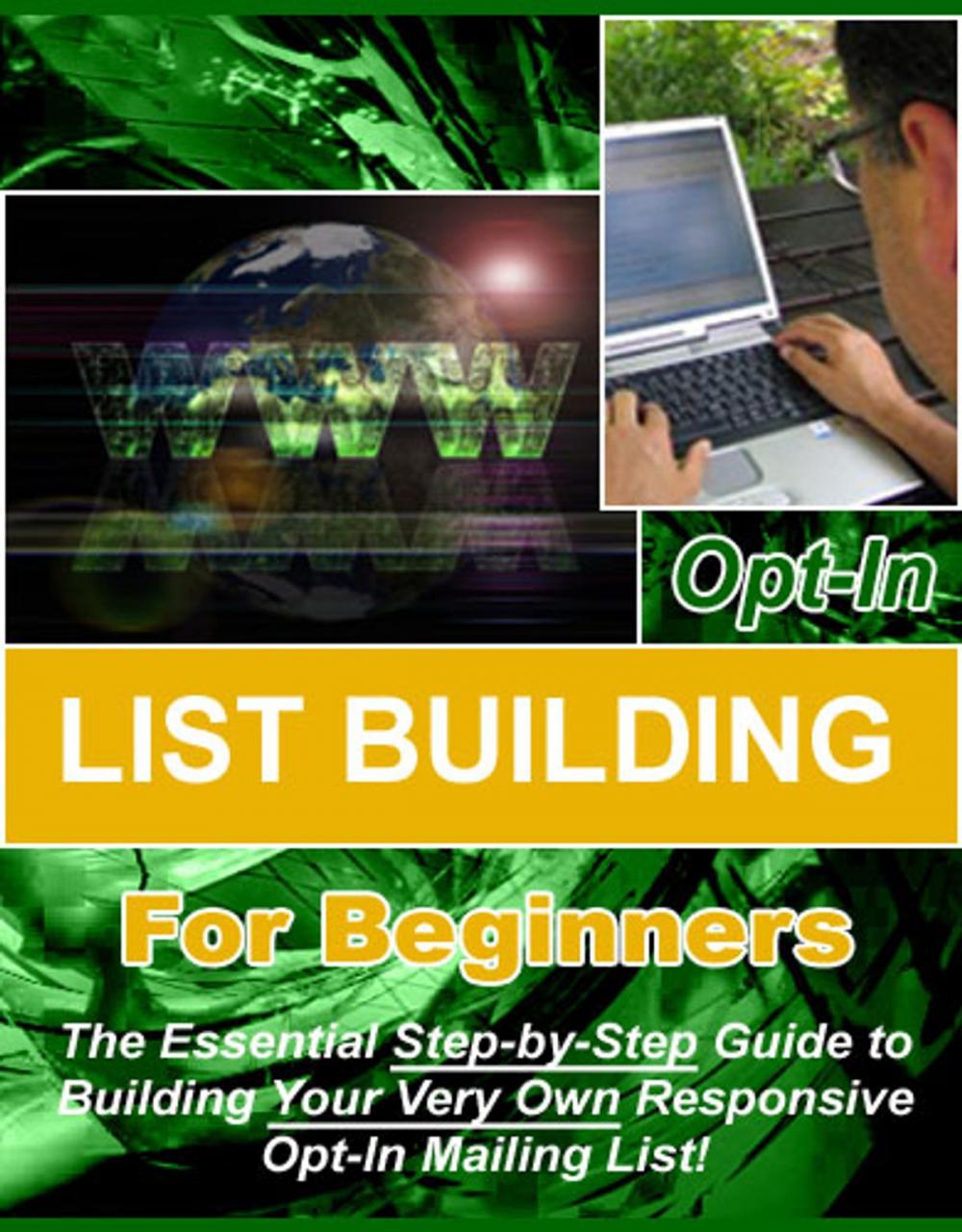 Big bigCover of Opt-in List Building for Beginners