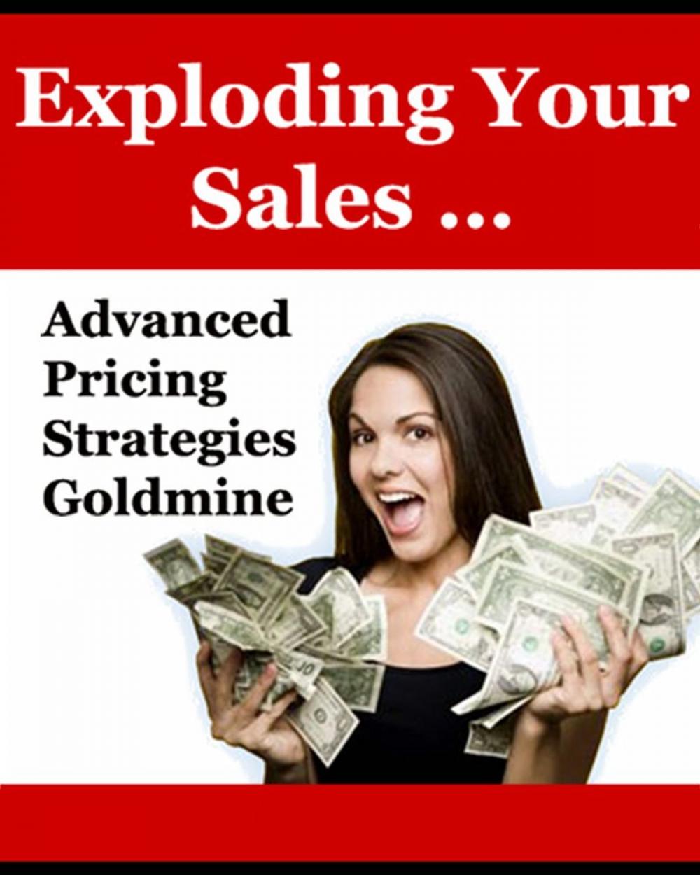 Big bigCover of Exploding Your Sales