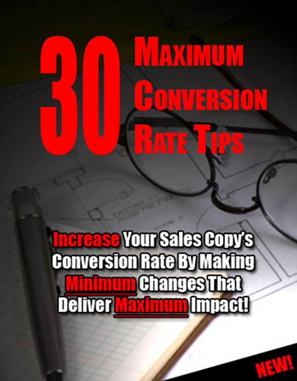 Big bigCover of 30 Maximum Conversion Rate Tips