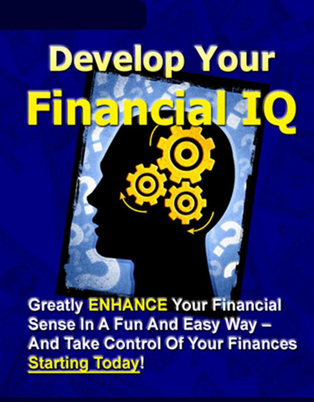 Big bigCover of Develop Your Financial IQ