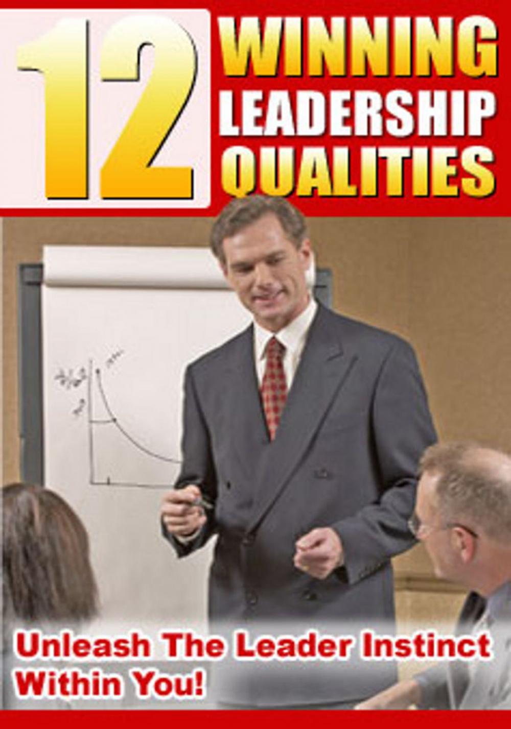 Big bigCover of 12 Winning Leadership Qualities