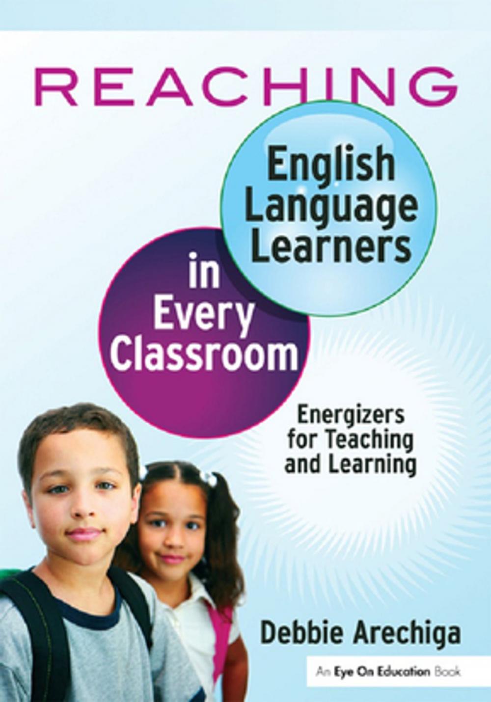 Big bigCover of Reaching English Language Learners in Every Classroom