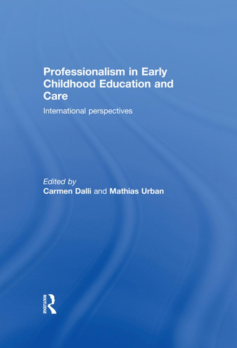 Big bigCover of Professionalism in Early Childhood Education and Care