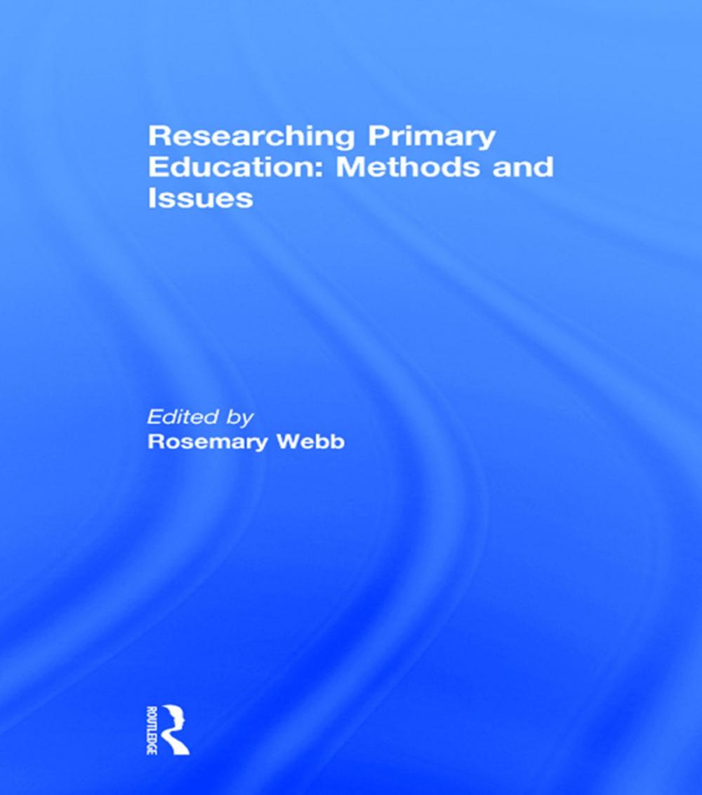 Big bigCover of Researching Primary Education: Methods and Issues