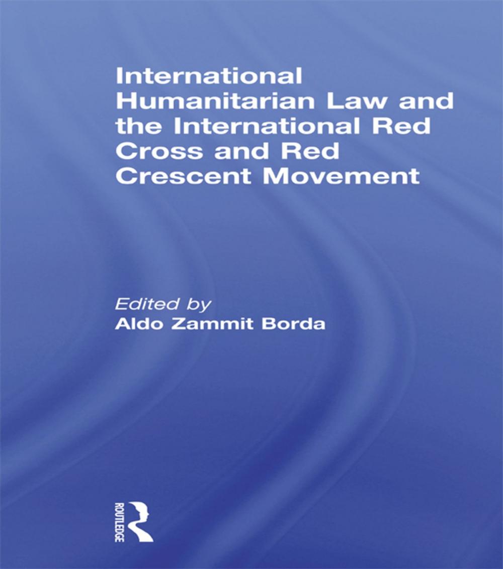 Big bigCover of International Humanitarian Law and the International Red Cross and Red Crescent Movement