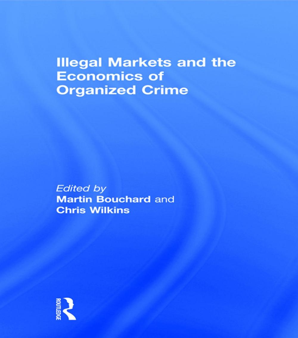 Big bigCover of Illegal Markets and the Economics of Organized Crime