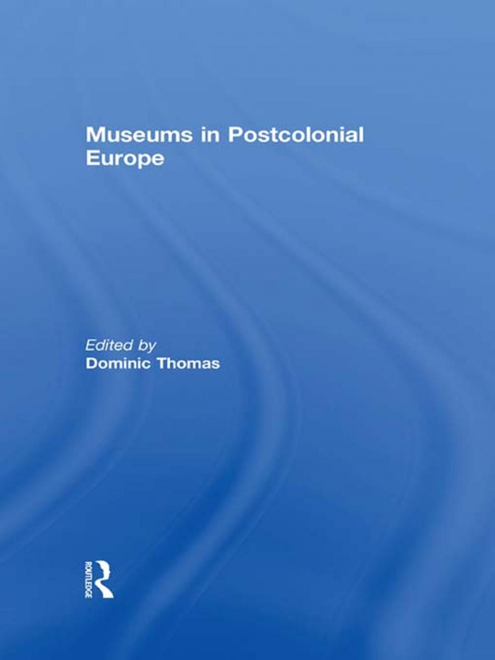 Big bigCover of Museums in Postcolonial Europe