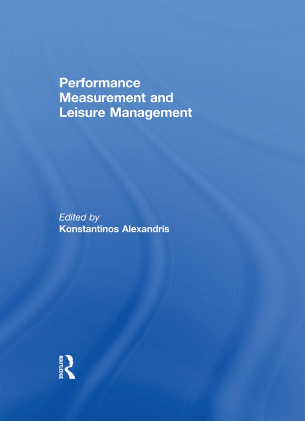 Big bigCover of Performance Measurement and Leisure Management