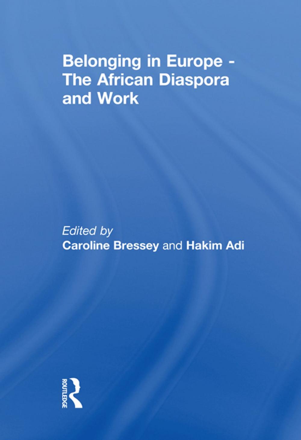 Big bigCover of Belonging in Europe - The African Diaspora and Work