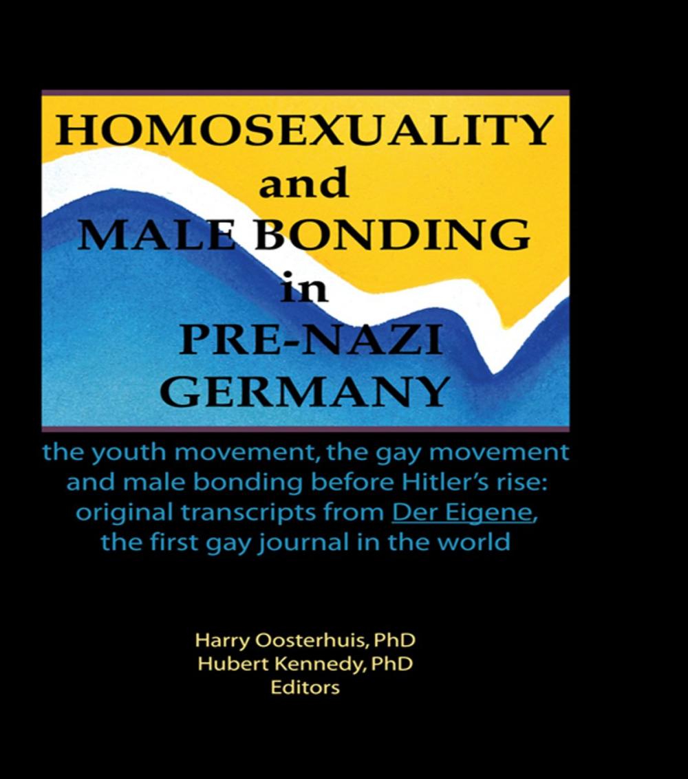 Big bigCover of Homosexuality and Male Bonding in Pre-Nazi Germany