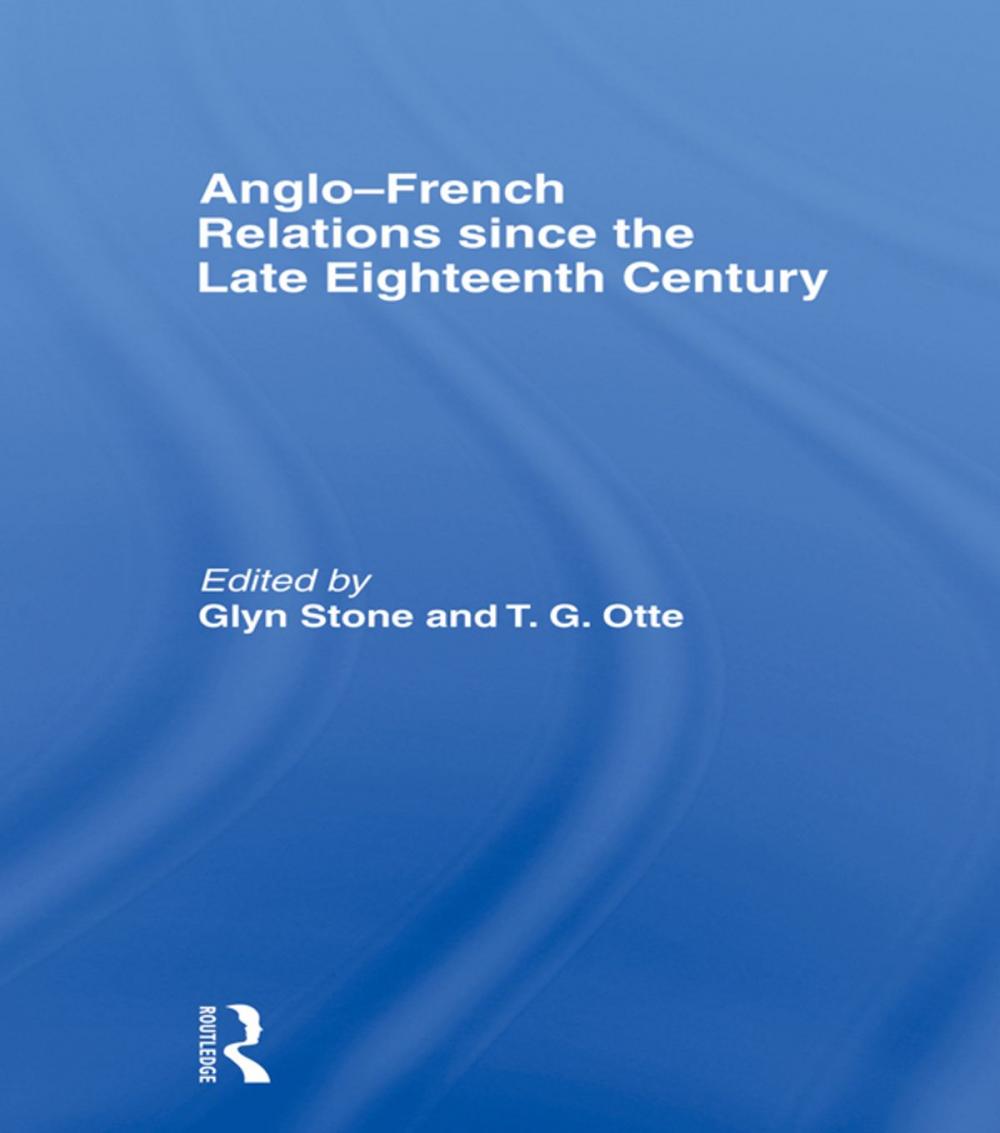 Big bigCover of Anglo-French Relations since the Late Eighteenth Century