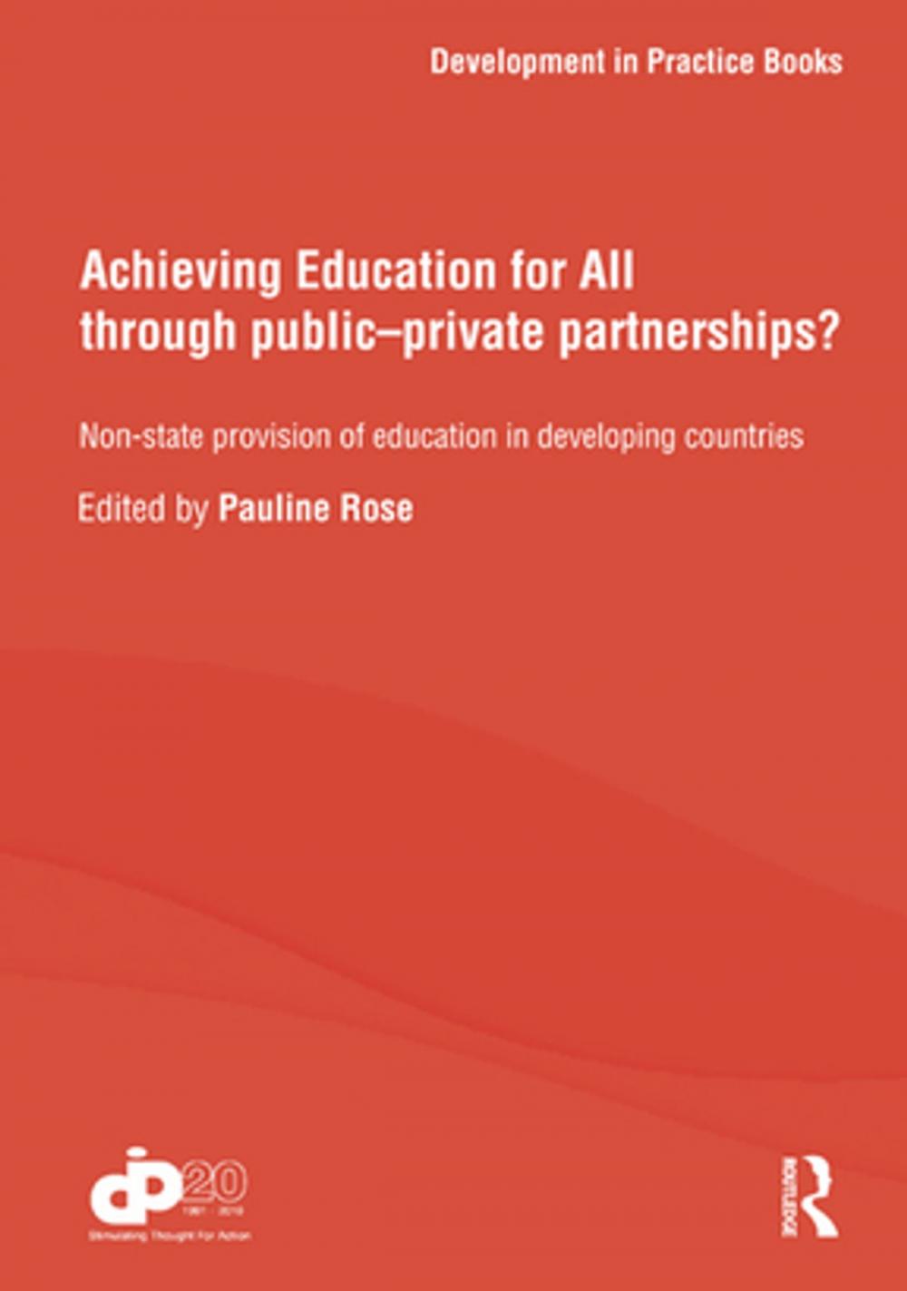 Big bigCover of Achieving Education for All through Public–Private Partnerships?