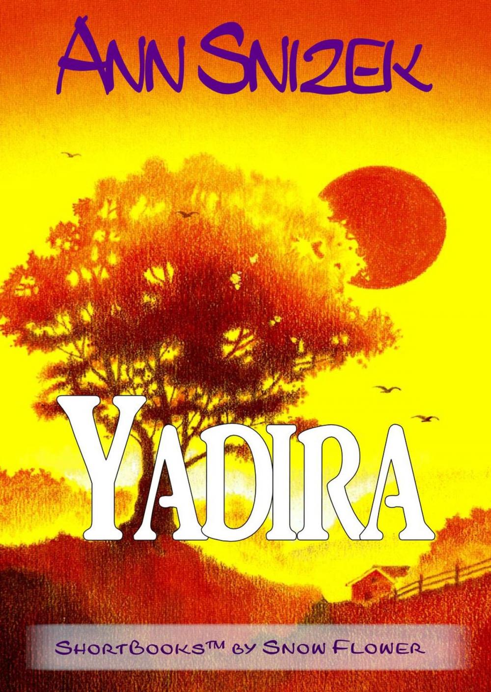 Big bigCover of Yadira: A ShortBook by Snow Flower