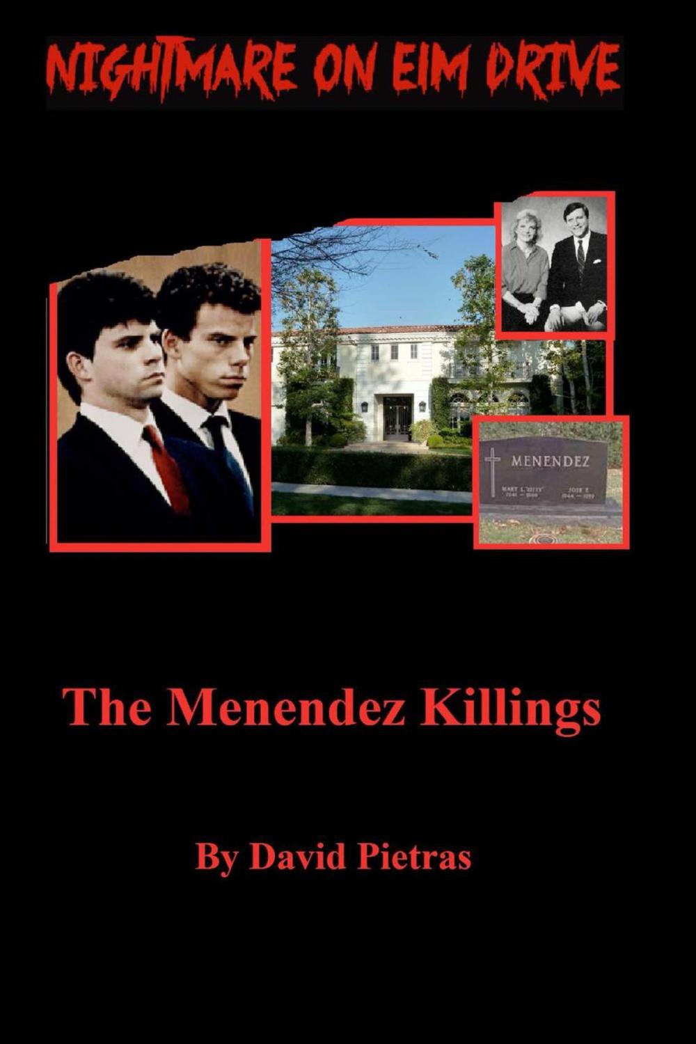 Big bigCover of A Nightmare on Elm Drive The Menendez Killings