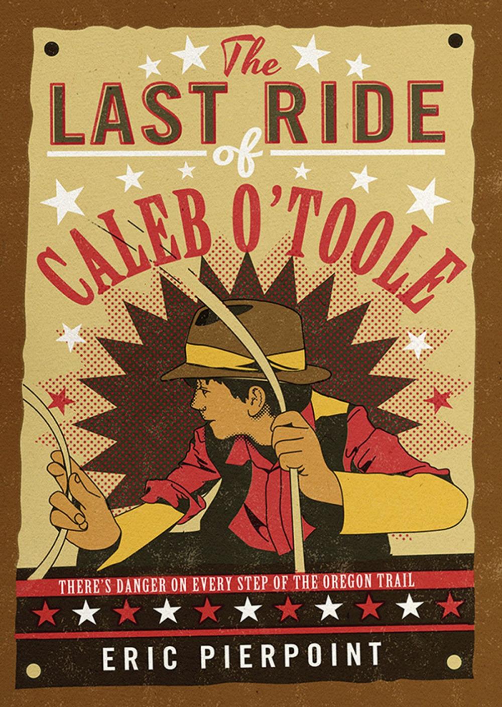 Big bigCover of The Last Ride of Caleb O'Toole