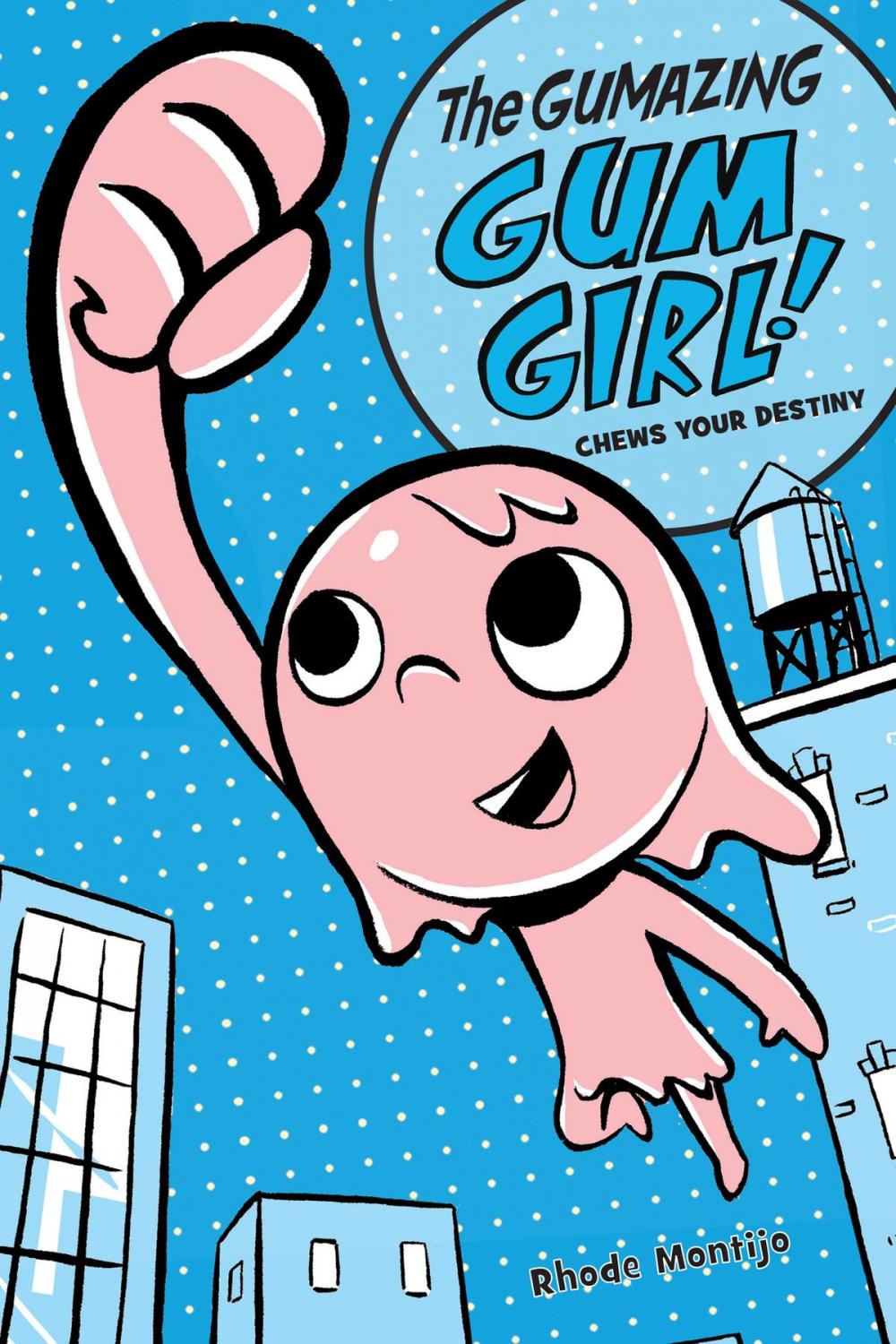 Big bigCover of The Gumazing Gum Girl!, Book 1: Chews Your Destiny