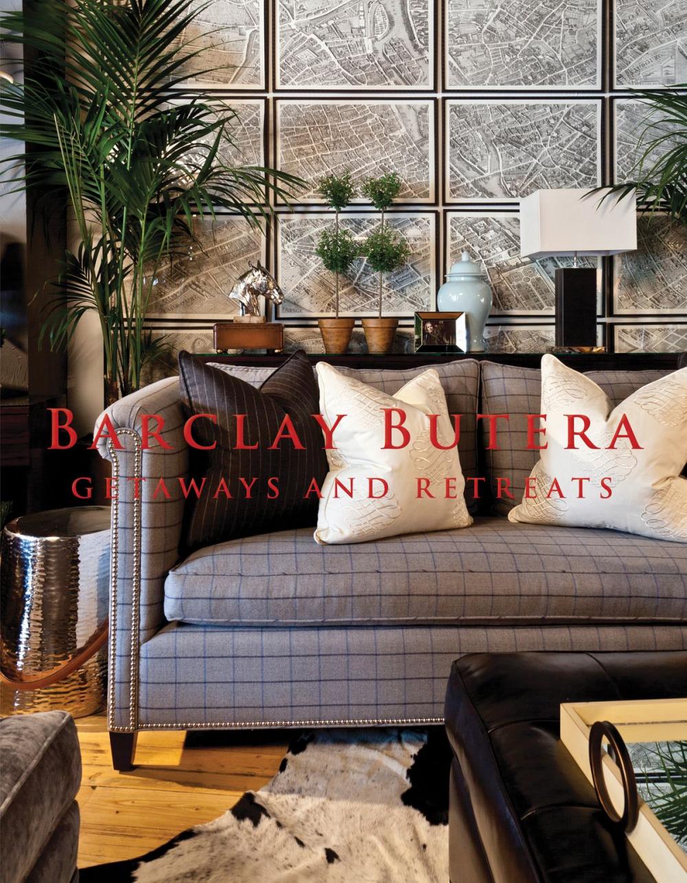 Big bigCover of Barclay Butera Getaways and Retreats