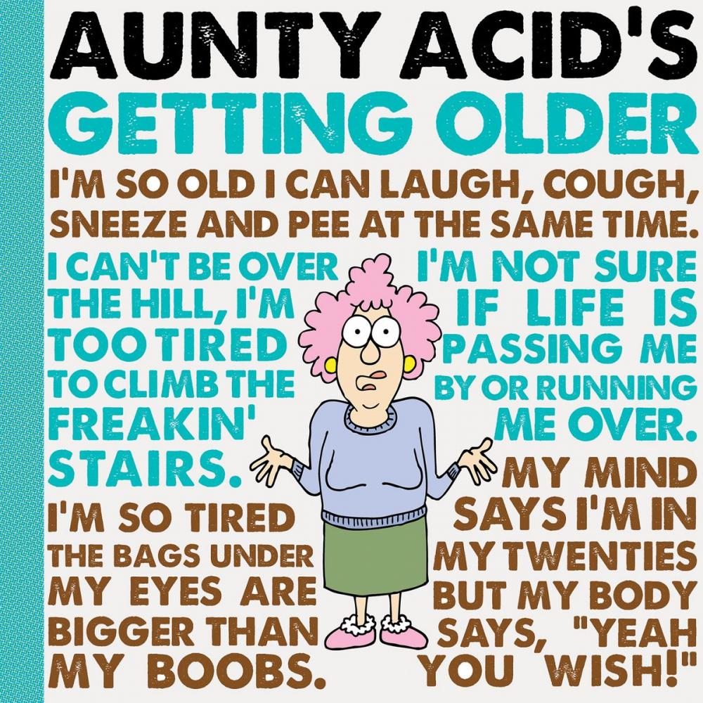 Big bigCover of Aunty Acid's Getting Older