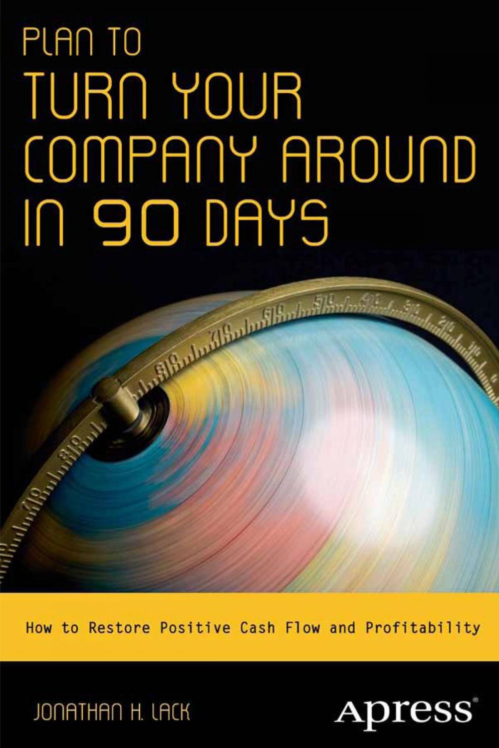 Big bigCover of Plan to Turn Your Company Around in 90 Days