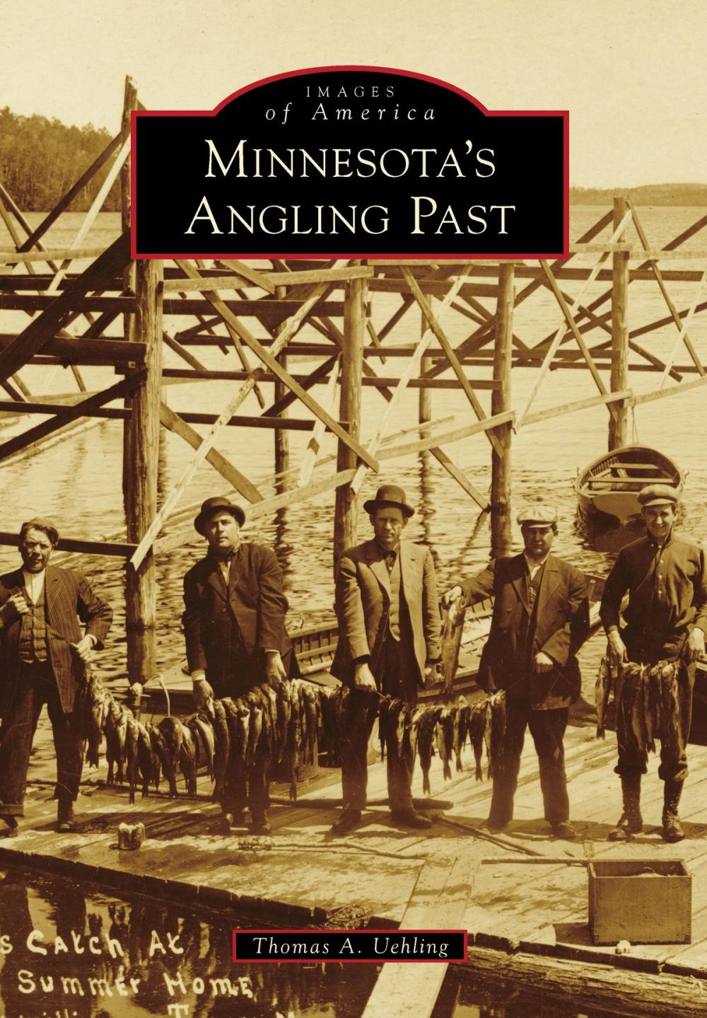 Big bigCover of Minnesota's Angling Past