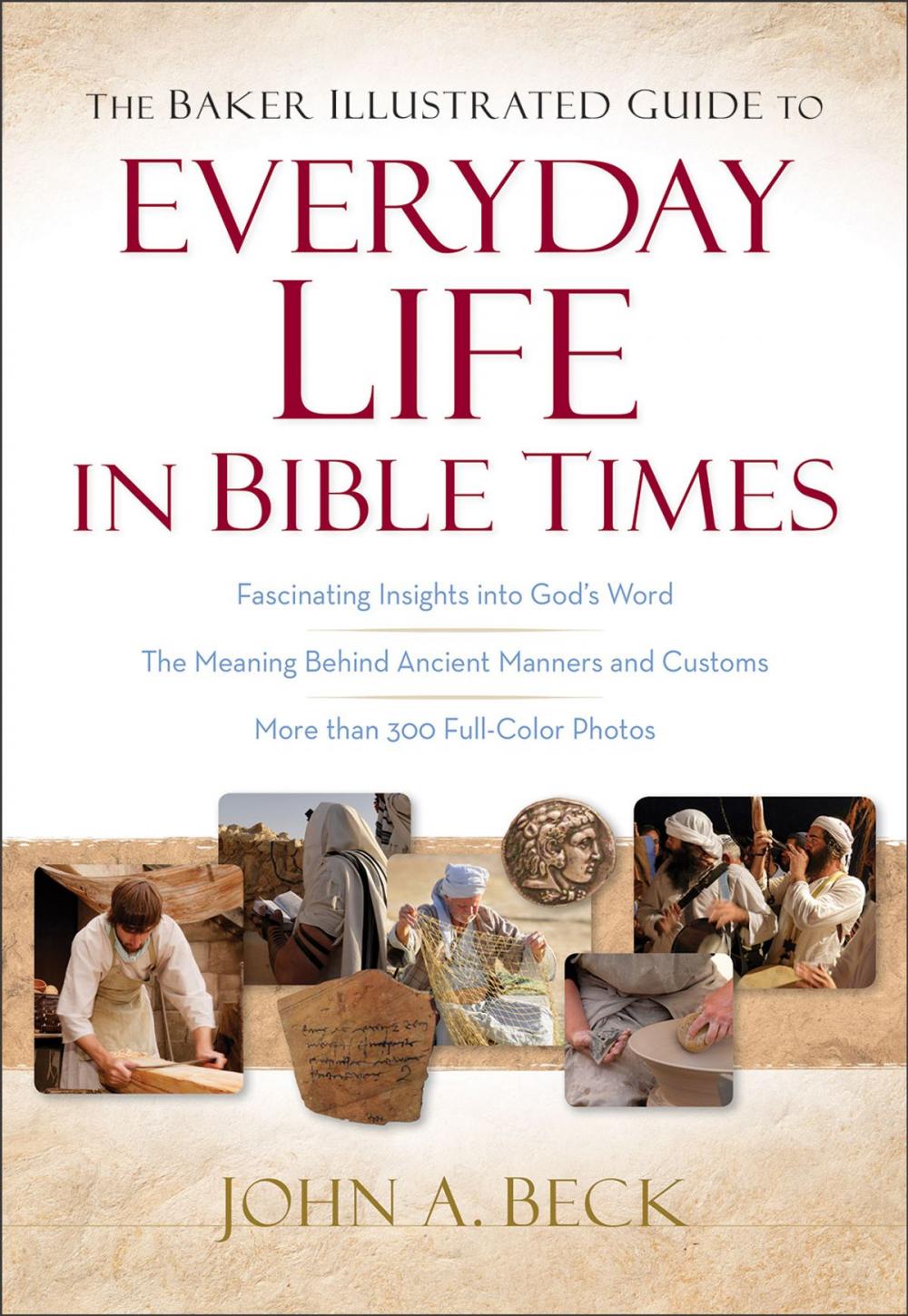 Big bigCover of Baker Illustrated Guide to Everyday Life in Bible Times, The
