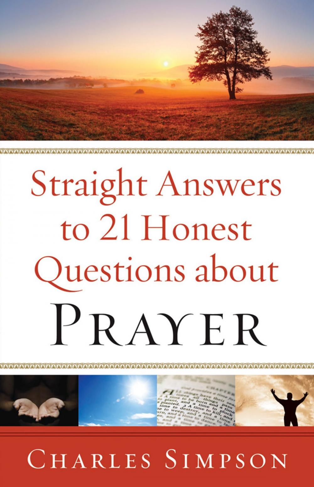 Big bigCover of Straight Answers to 21 Honest Questions about Prayer