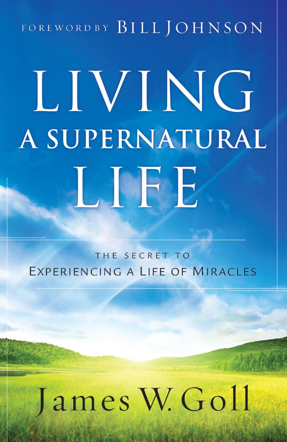 Big bigCover of Living a Supernatural Life