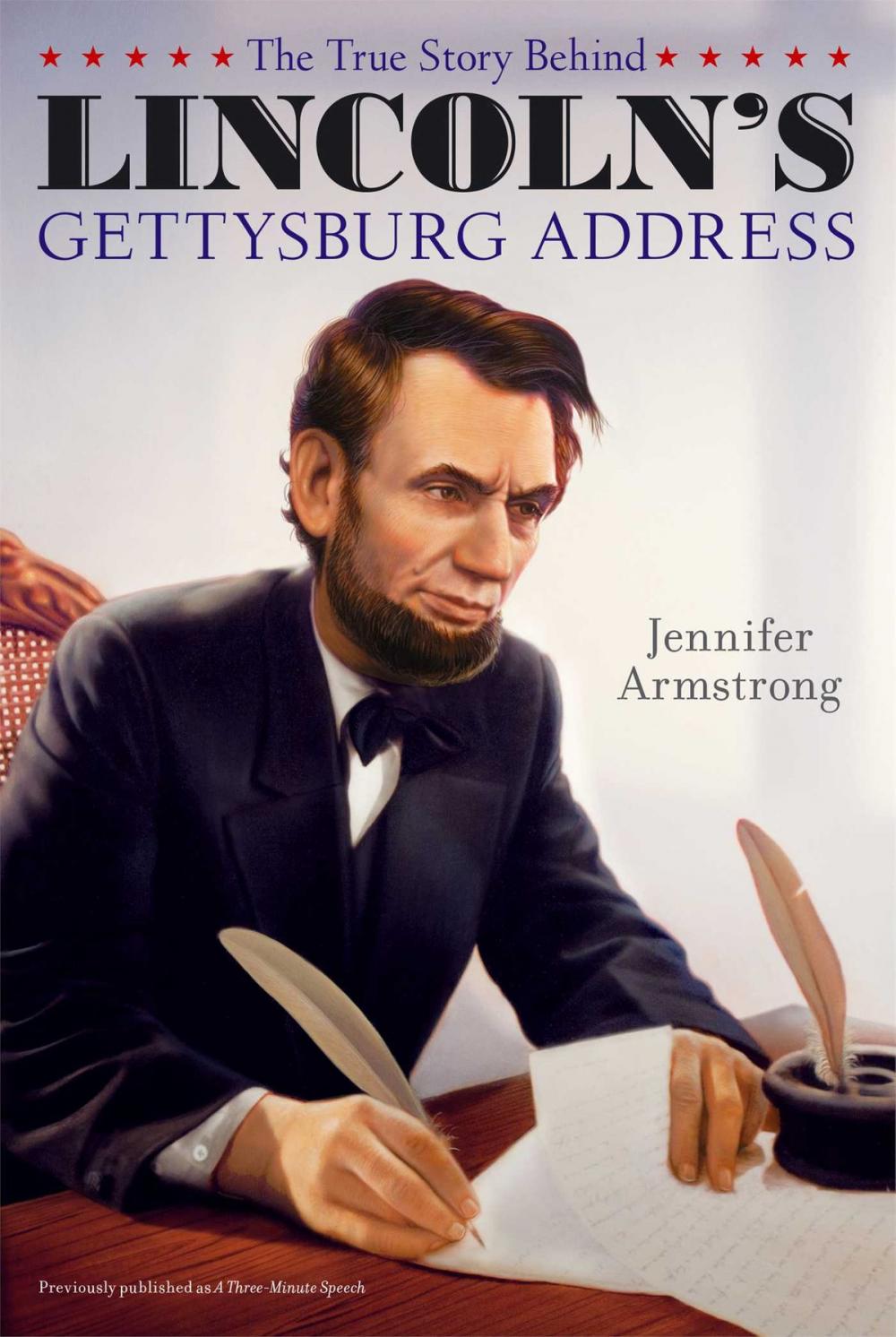 Big bigCover of The True Story Behind Lincoln's Gettysburg Address