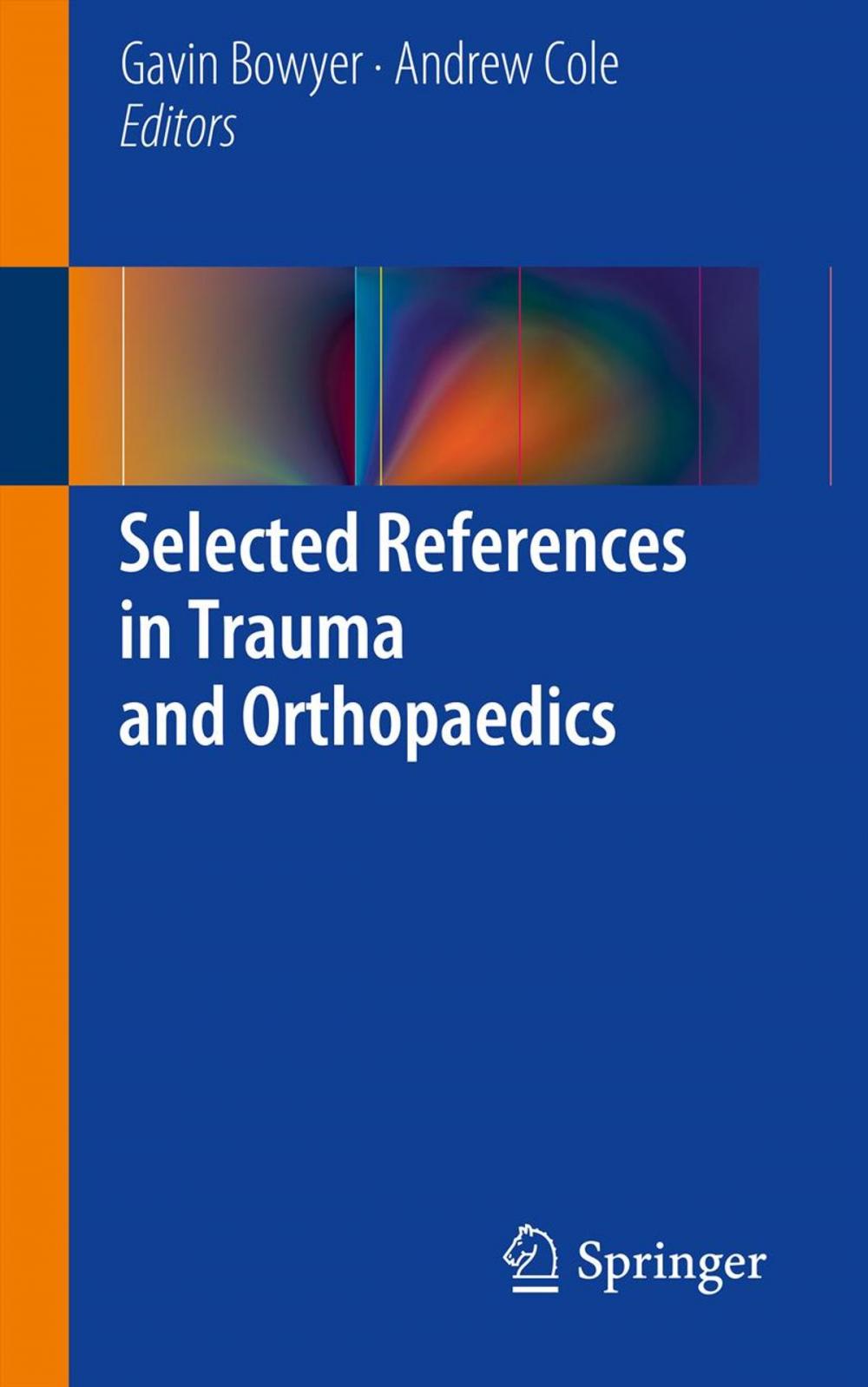 Big bigCover of Selected References in Trauma and Orthopaedics