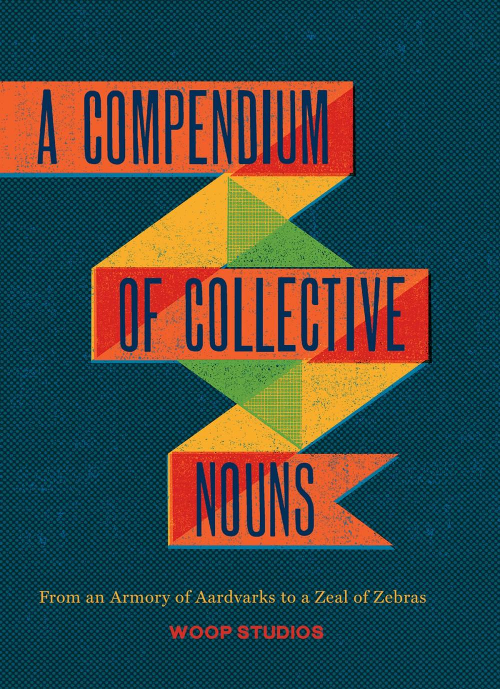 Big bigCover of A Compendium of Collective Nouns