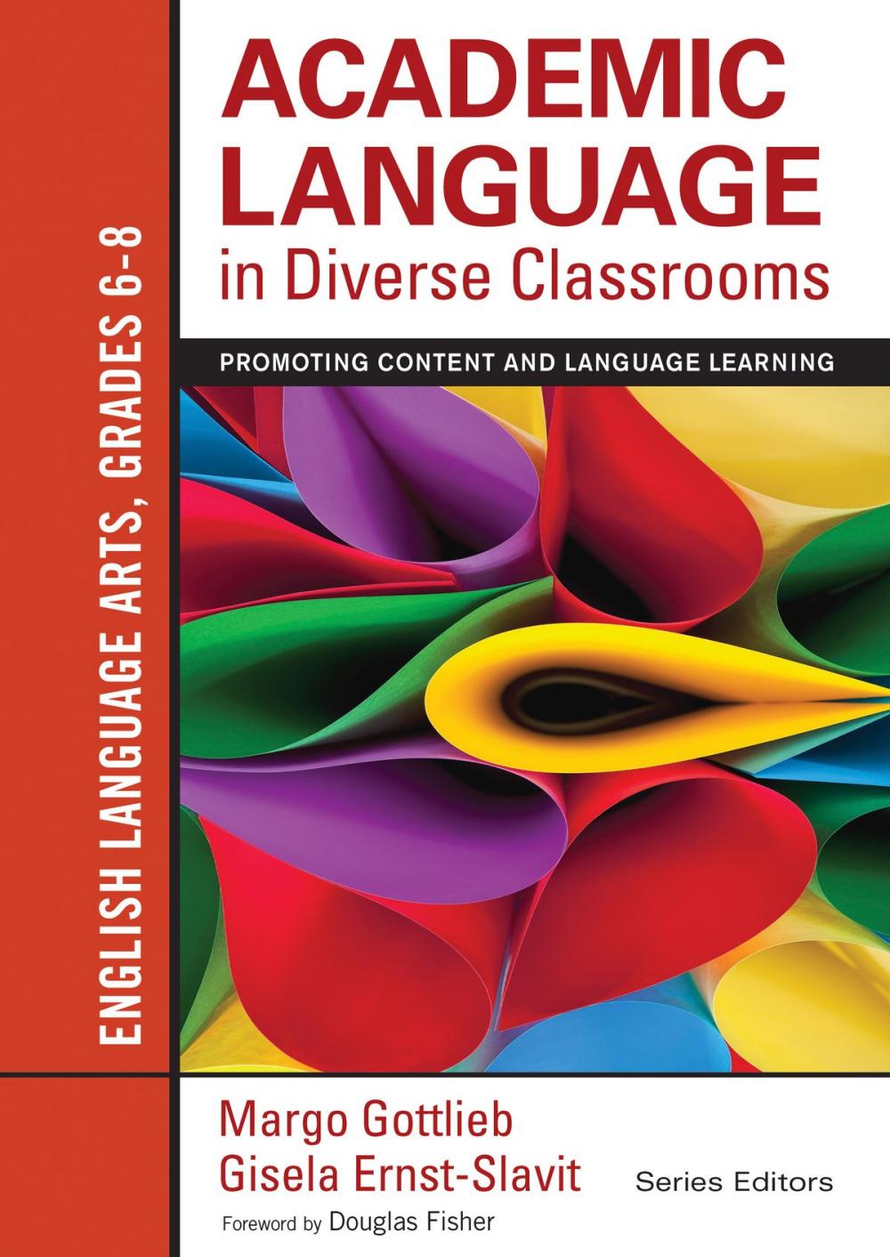 Big bigCover of Academic Language in Diverse Classrooms: English Language Arts, Grades 6-8