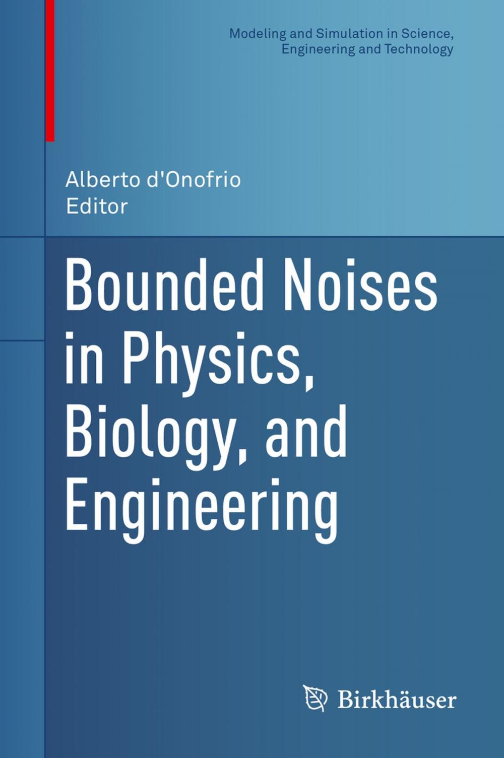 Big bigCover of Bounded Noises in Physics, Biology, and Engineering