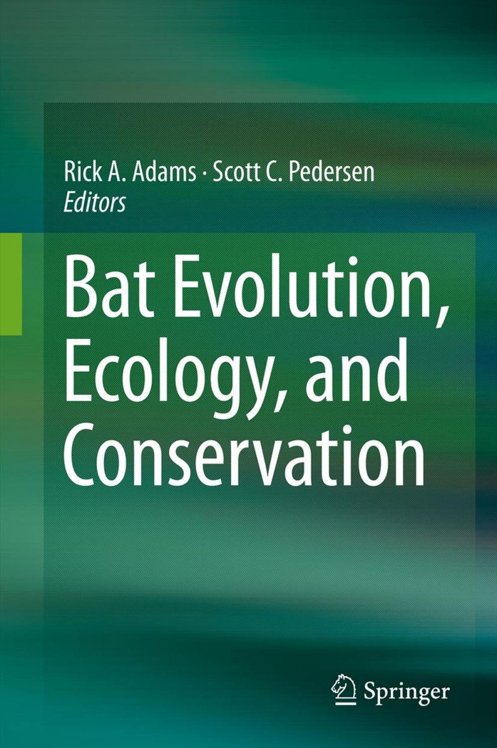 Big bigCover of Bat Evolution, Ecology, and Conservation