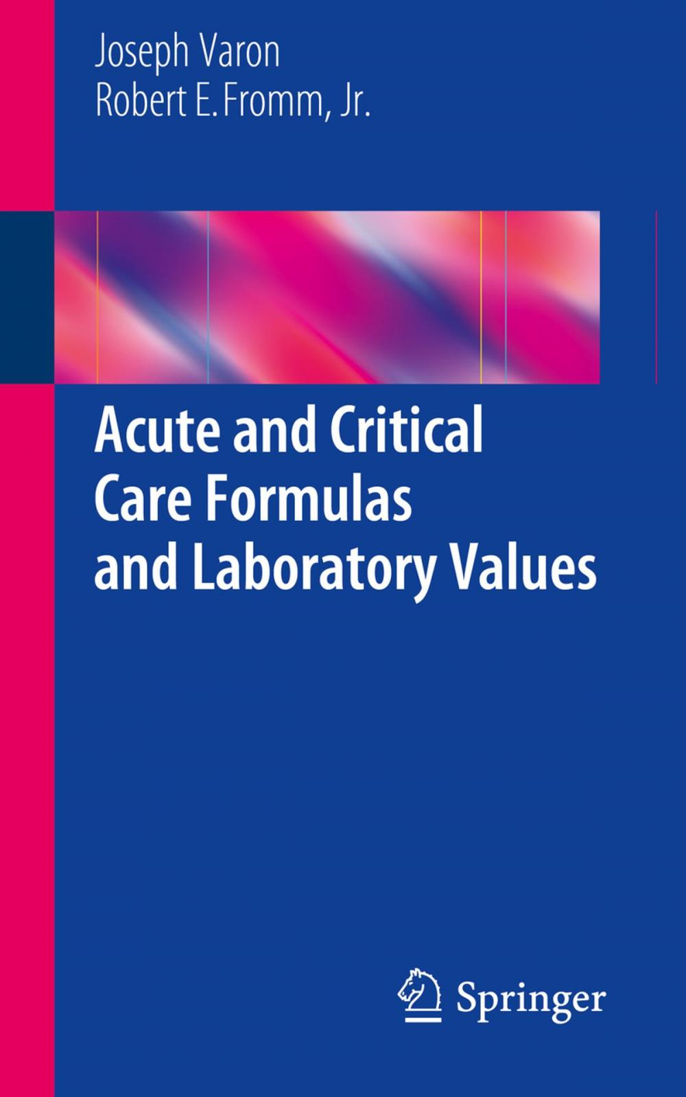 Big bigCover of Acute and Critical Care Formulas and Laboratory Values